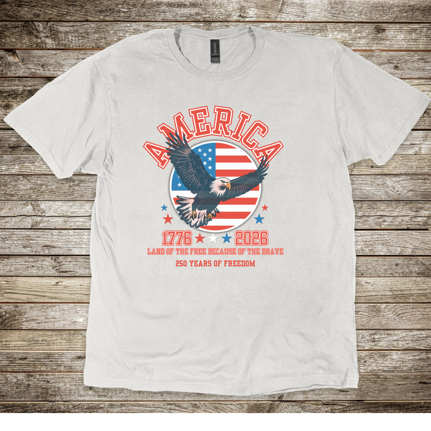 AMERICA Land of the Free Because of the Brave Tee, Soaring Eagle, 250th Anniversary, Independence Day Shirt, 1776 Shirt, 4th of July Shirt