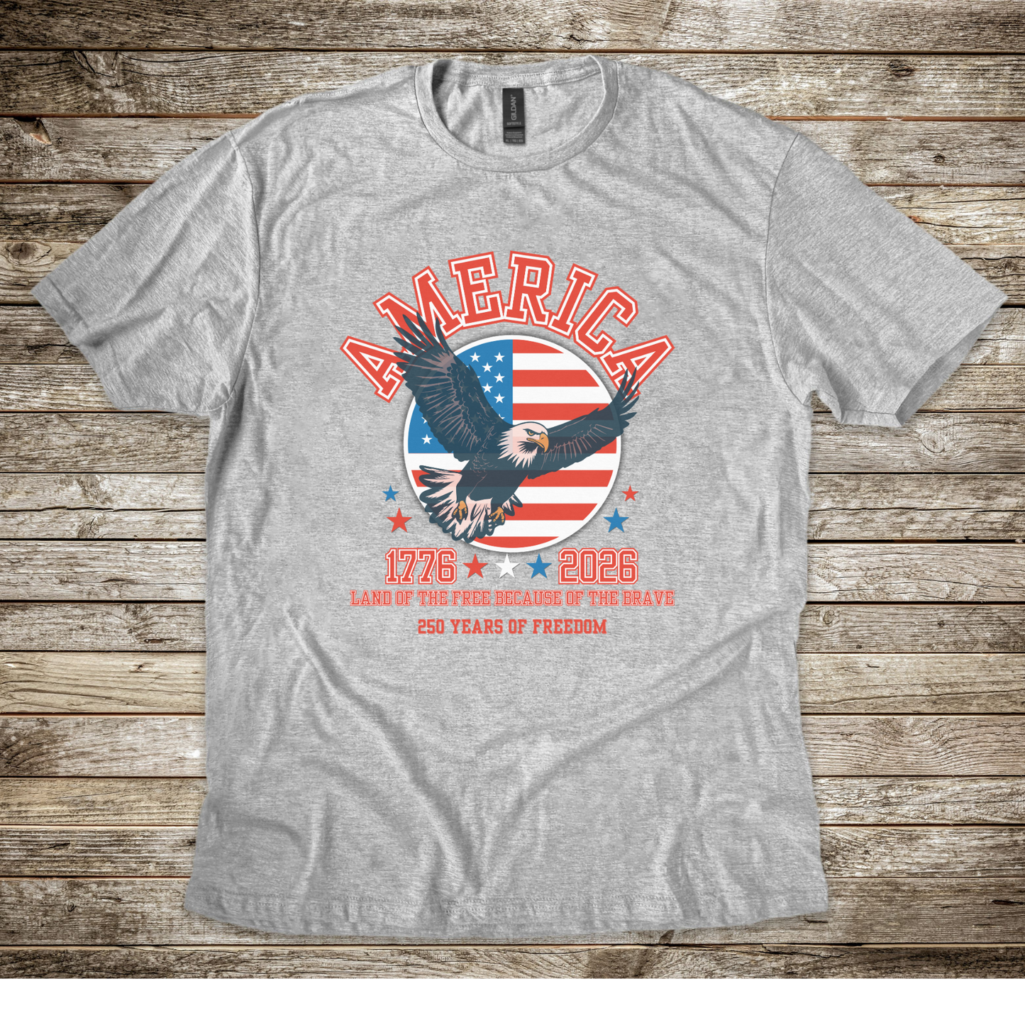 AMERICA Land of the Free Because of the Brave Tee, Soaring Eagle, 250th Anniversary, Independence Day Shirt, 1776 Shirt, 4th of July Shirt