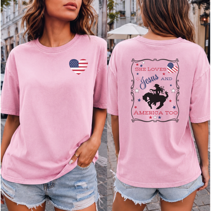 Comfort Colors T-Shirt She Loves Jesus and America Too