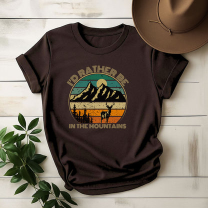 Id Rather Be in the Mountains T-Shirt